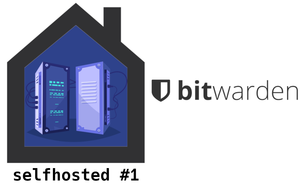 selfhosted #1 - Bitwarden cover